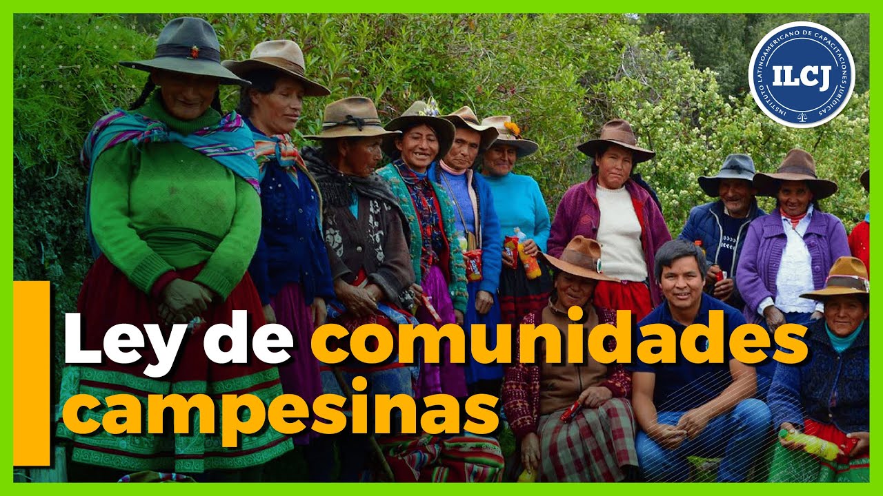 🤠 Ley general de comunidades campesinas - ILCJ