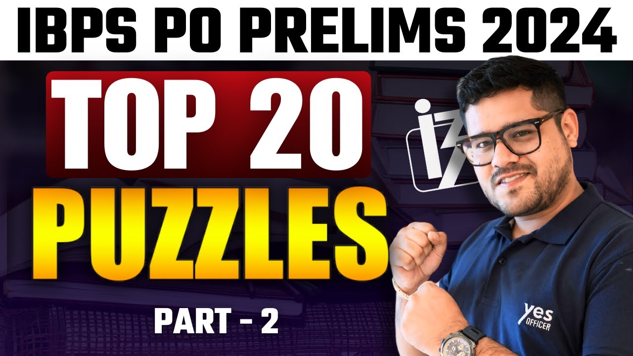 TOP 20 IBPS PO PRELIMS PUZZLE PART - 2 | MUST SOLVE PUZZLES | ANKUSH LAMBA | BRAIN BOX