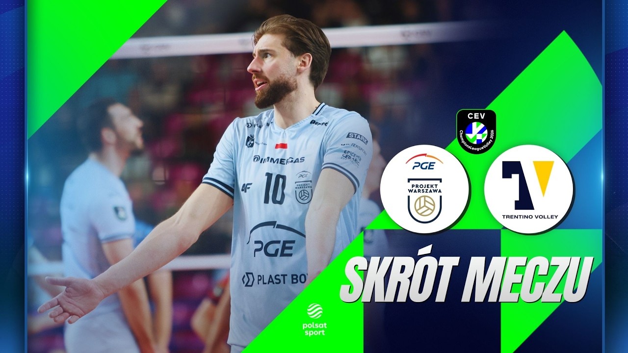 SKRÓT: PGE PROJEKT WARSZAWA - ITAS TRENTINO| LIGA MISTRZÓW