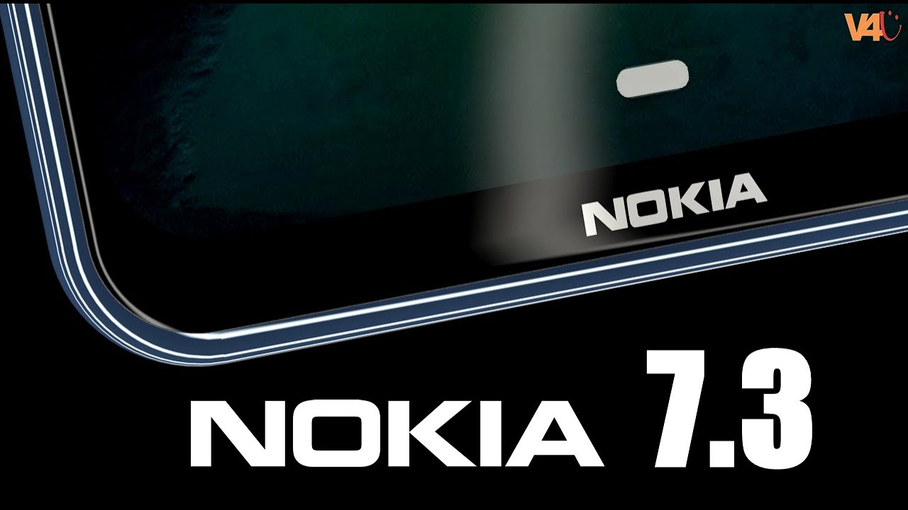 Nokia 7.3 Official Look, Price, Release Date, Camera, Specs, Features, Trailer, Leaks, Launch