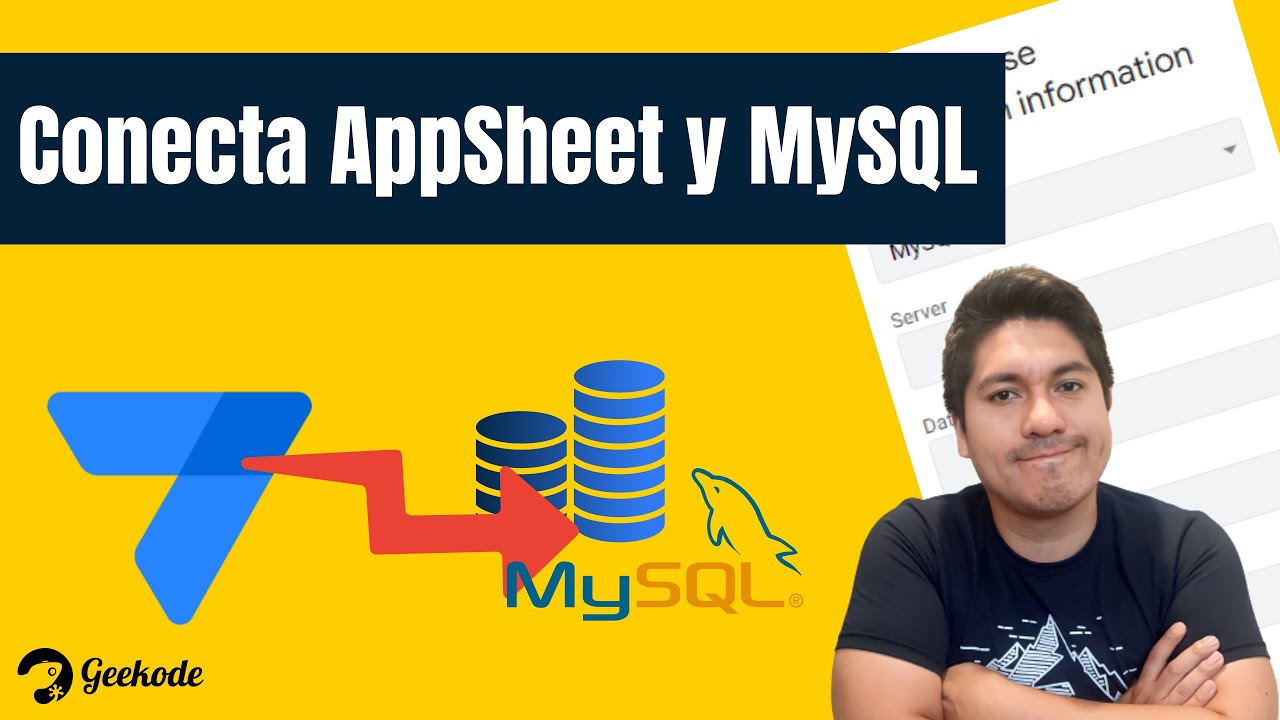 Aprende a integrar AppSheet y MySQL: Gu&iacute;a f&aacute;cil para principiantes