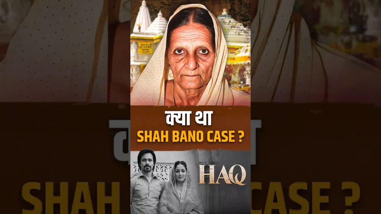 Shah Bano Case: One Woman vs The System