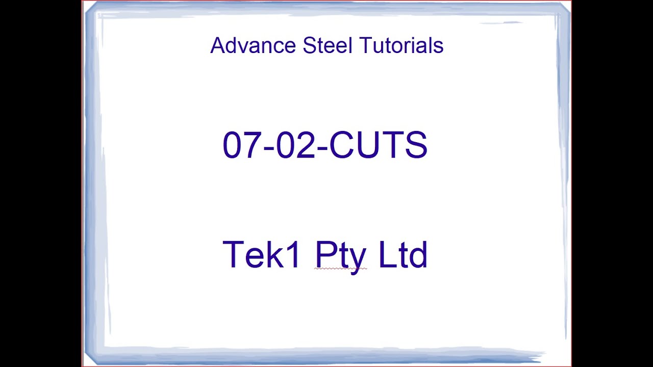 07-02-Quick Views - Advance Steel Tutorial