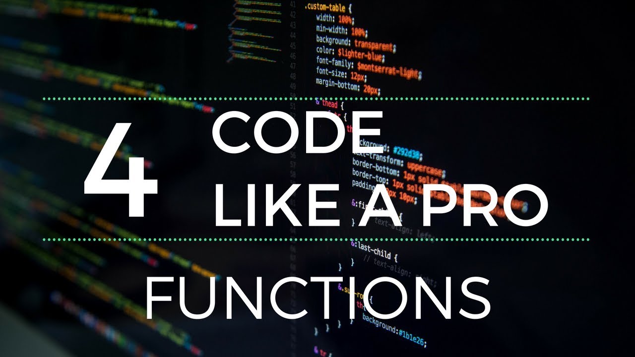 Code Like a Pro : Functions | How to Write Code Professionally (With Examples)