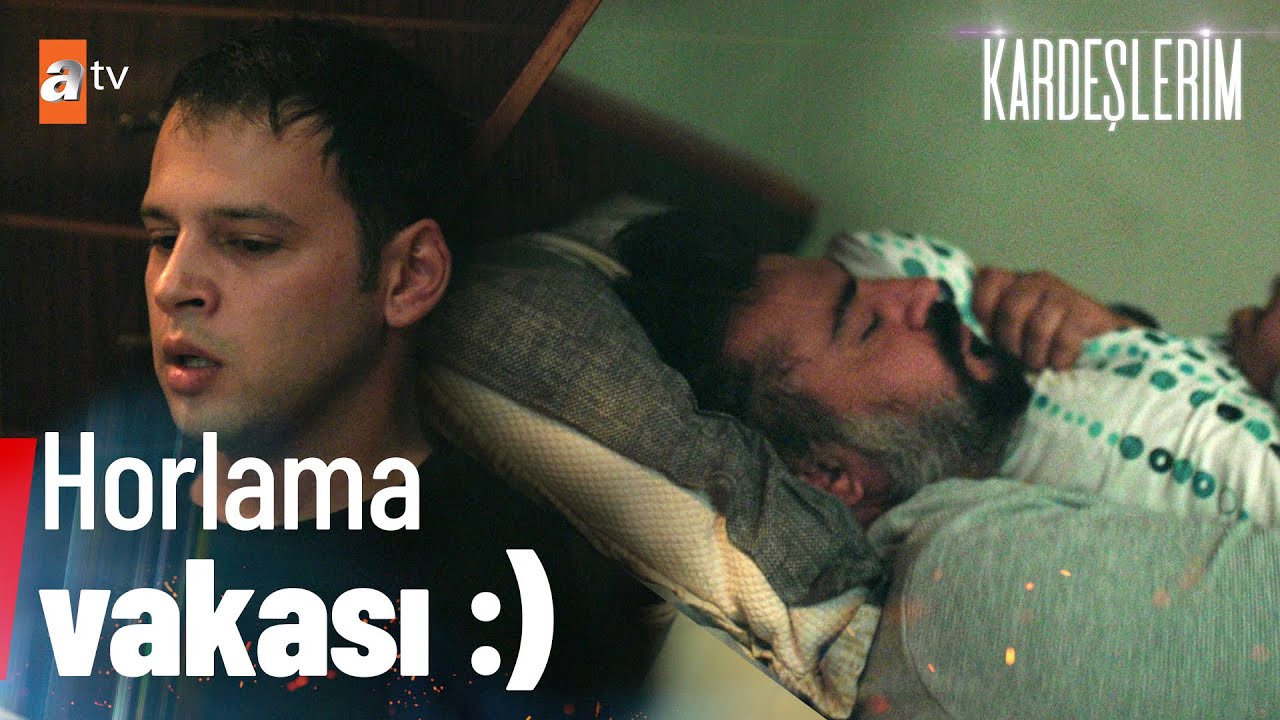 Akif'in horlaması Oğulcan'ı uyutmuyor!😂- Kardeşlerim 61. Bölüm