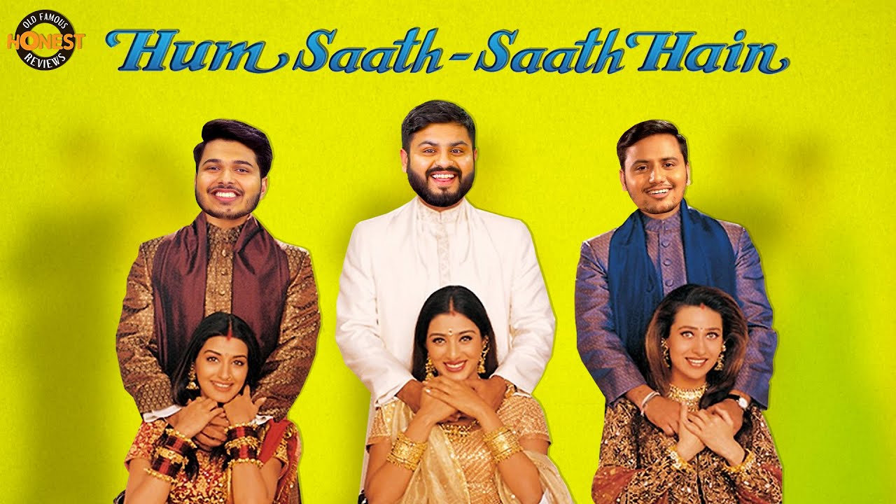 MensXP | Honest Review Nostalgia | Hum Saath-Saath Hain