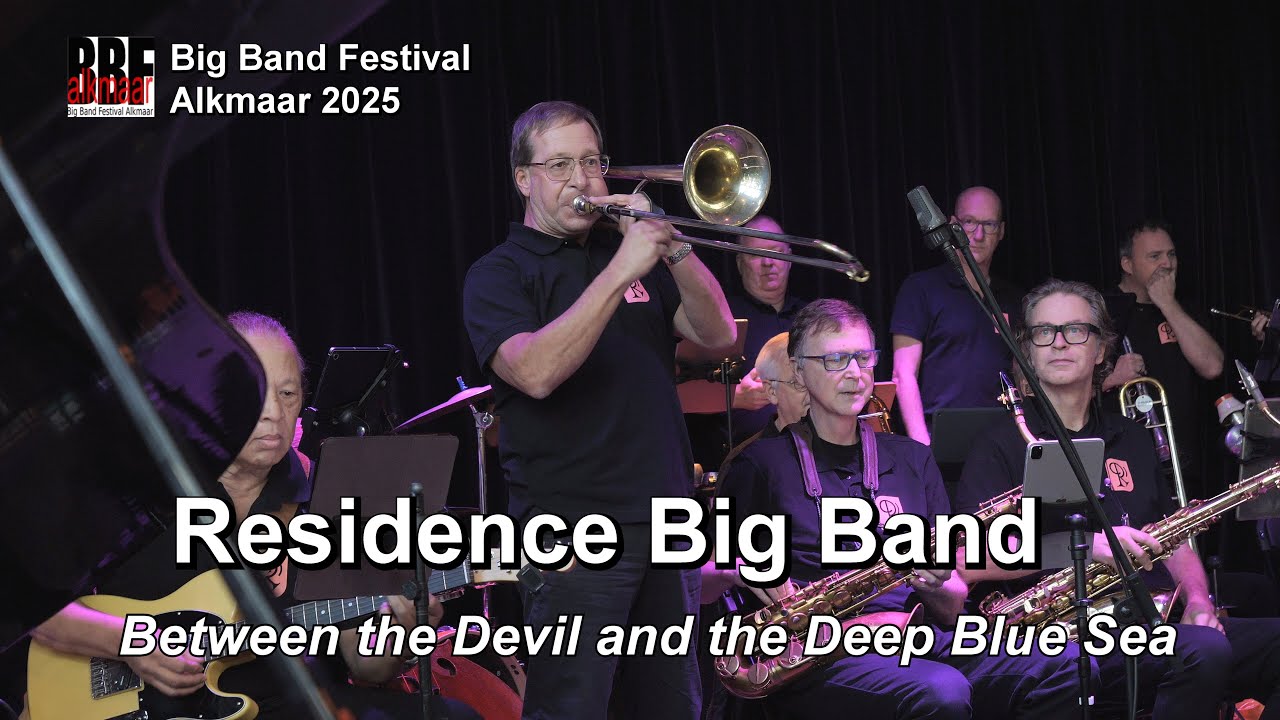 Residence Big Band - Between the Devil and the Deep Blue Sea (Big Band Festival Alkmaar 2025)