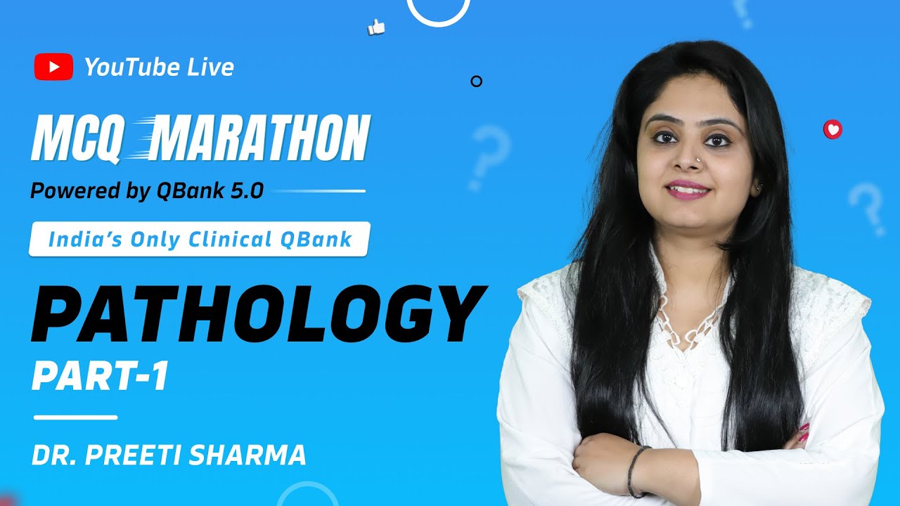 Pathology MCQ Marathon | Part 1 with Dr. Preeti Sharma
