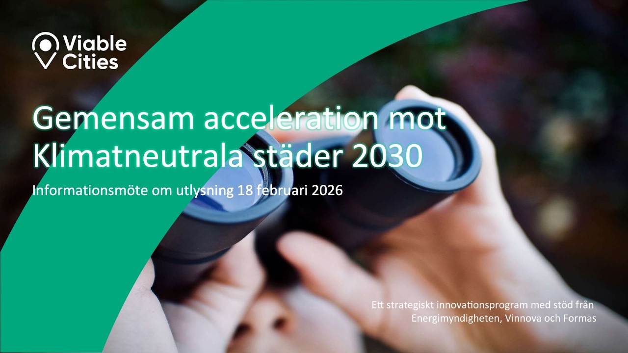 Utlysning 16: Gemensam acceleration mot Klimatneutrala städer 2030 – informationsmöte