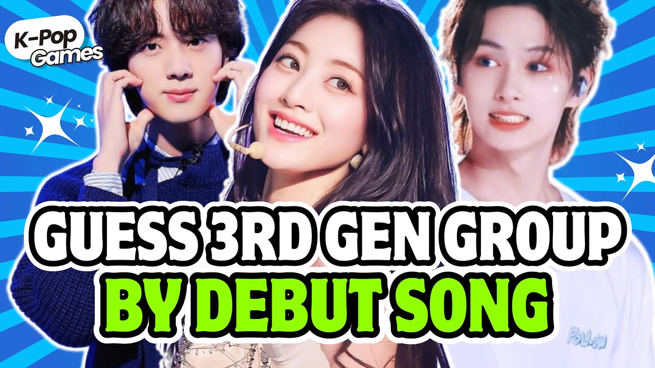 GUESS 3RD GEN GROUP BY DEBUT SONG 🎵👯‍♂️ |KPOP GAMES 🎮 KPOP QUIZ 💙|