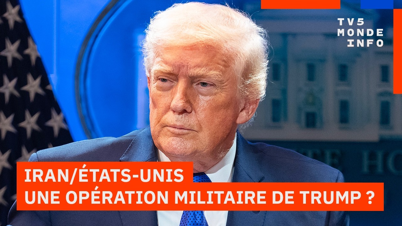 Iran : Bientôt une opération militaire des États-Unis de Donald Trump ?