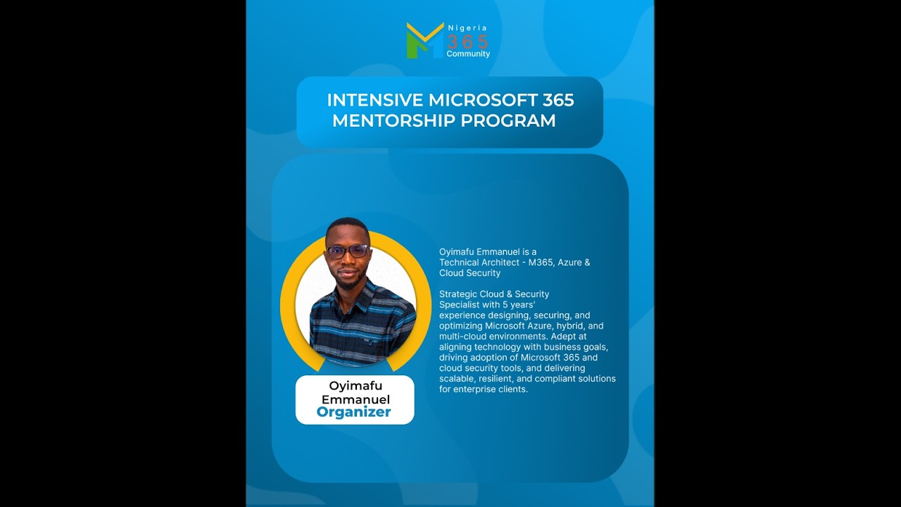Nigeria M365 Mentorship|Microsoft Entra ID Security & Authentication Best Practices|Oyimafu Emmanuel