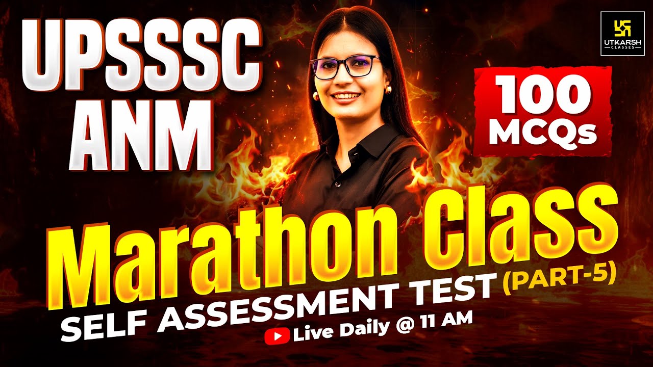 UPSSSC ANM Marathon Class #5🔥| Self-Assessment Test - TOP 100 MCQs | Asha Ma'am