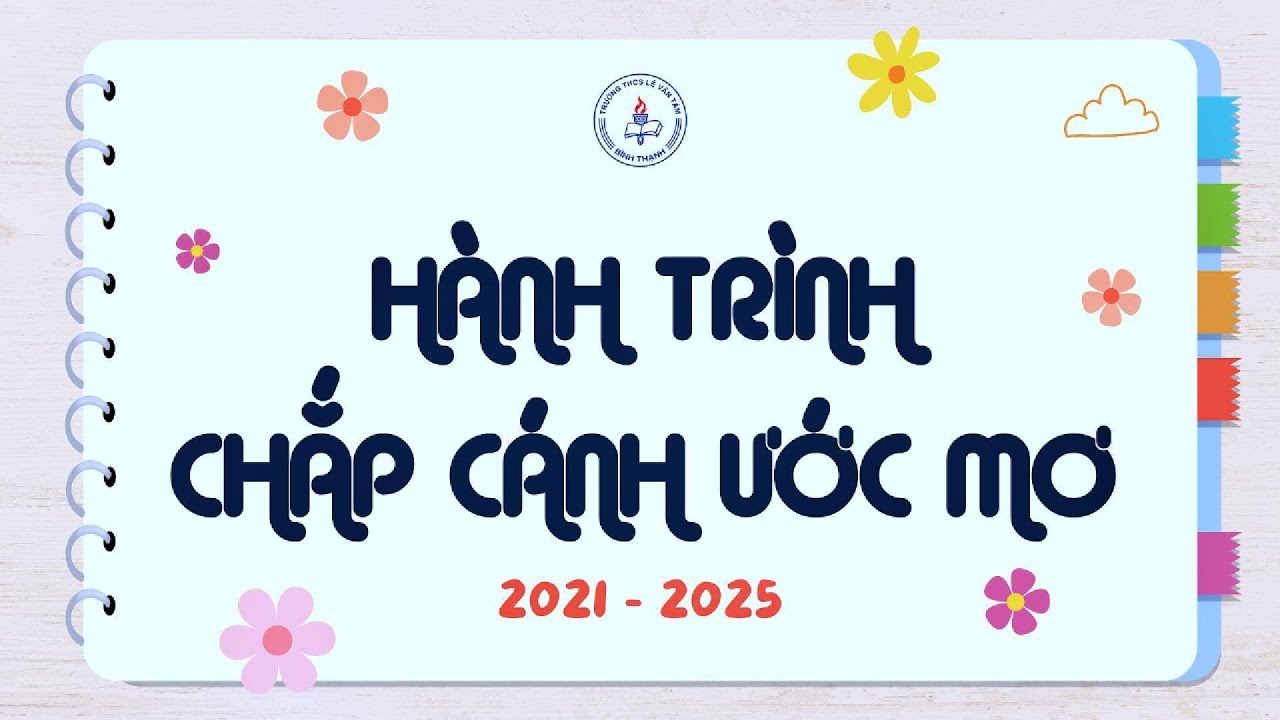 HÀNH TRÌNH CHẮP CÁNH ƯỚC MƠ -  #LVT #k9lvt2125
