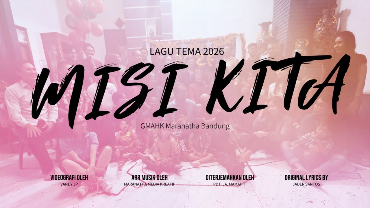 Misi Kita (The Mission) - Lagu Tema GMAHK (Seventhday Adventist Theme song) 2026