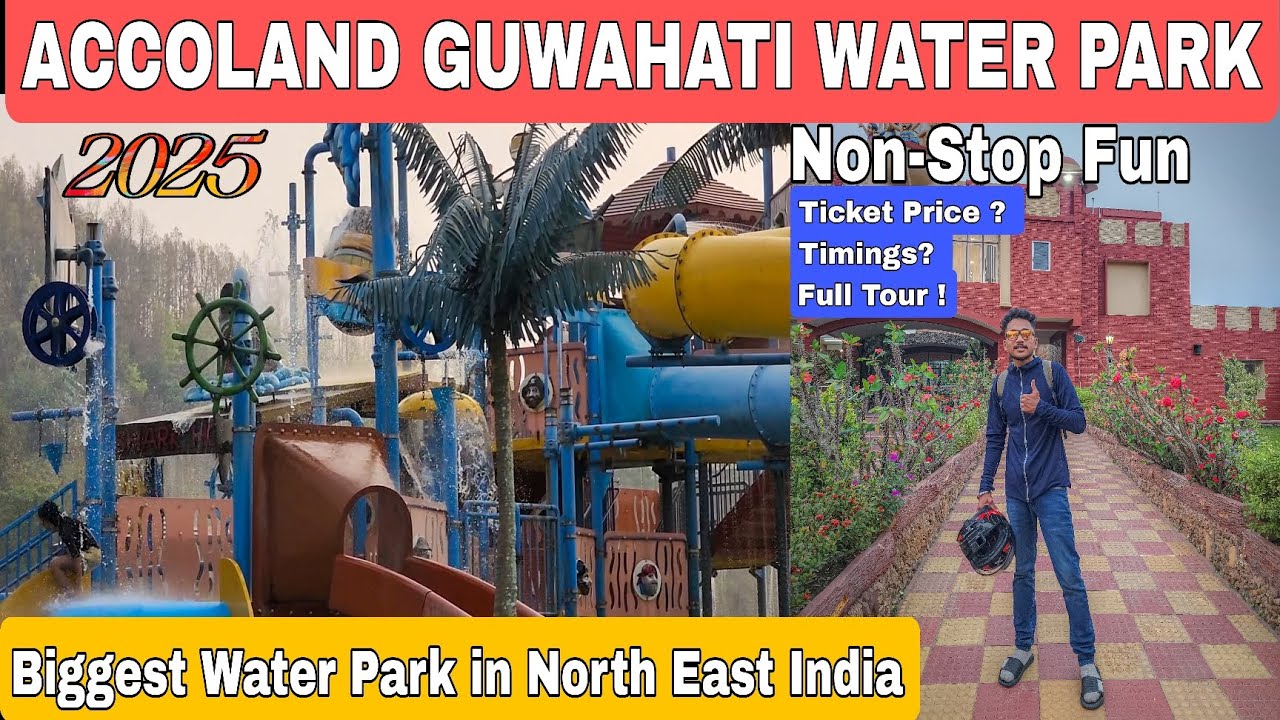 ACCOLAND Guwahati Water Park🏊 Non Stop Fun Full Tour 2025 🎉