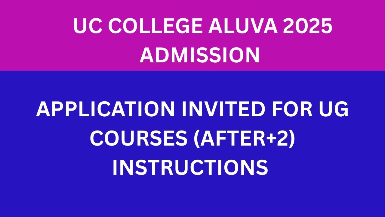 UC COLLEGE ALUVA 2025 ADMISSION STARTED