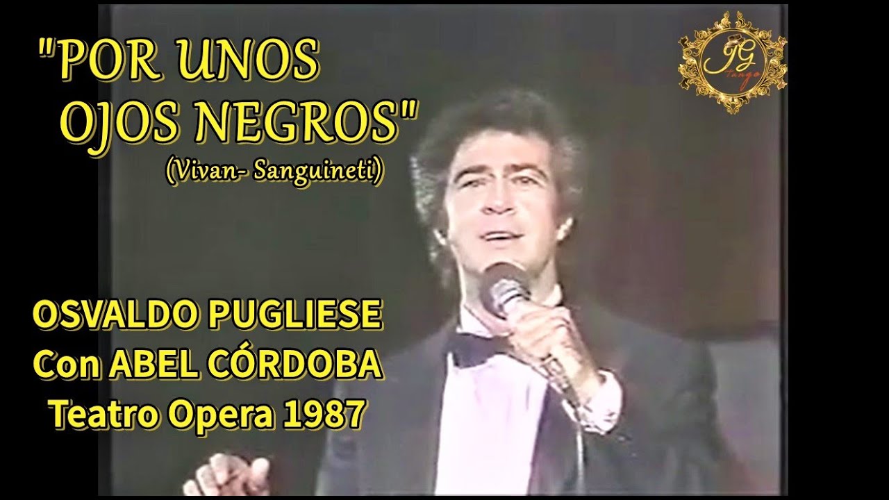 POR UNOS OJOS NEGROS - Osvaldo Pugliese con Abel Córdoba 1987