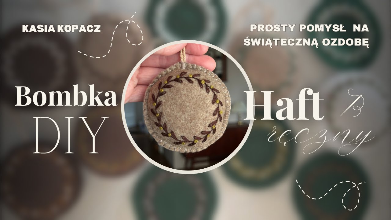 Ręcznie haftowana bombka DIY - prosty pomysł na świąteczną ozdobę 🎄🪡