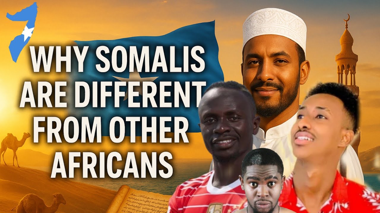 Why Somalis Are So Different From Other Africans |The Unique World of Somalis Explained