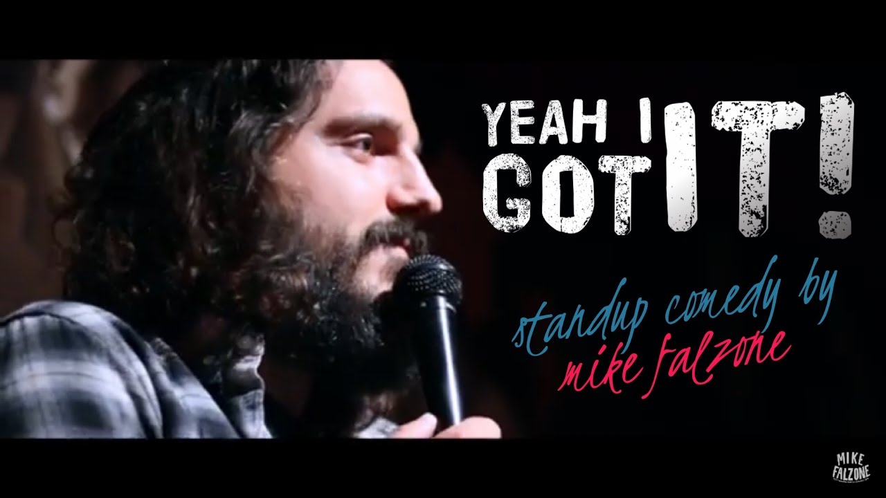 Mike Falzone - Yeah I Got It! (Stand Up Comedy)