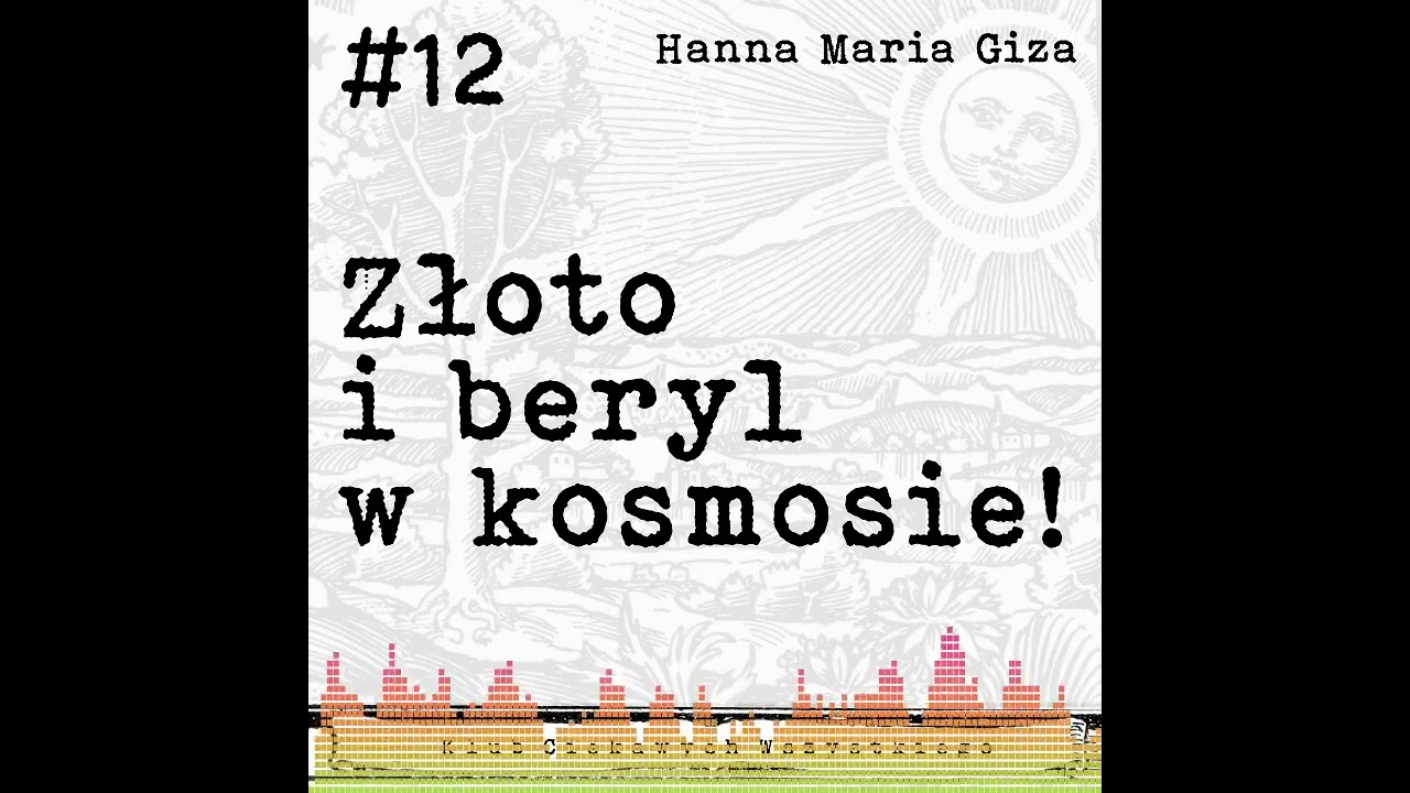 #12. Złoto i beryl w kosmosie!
