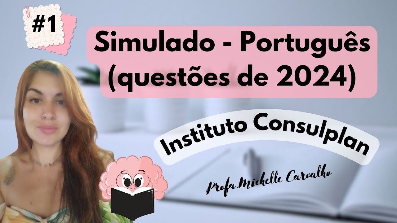 | INSTITUTO CONSULPLAN | SIMULADO - Língua Portuguesa - Parte 1