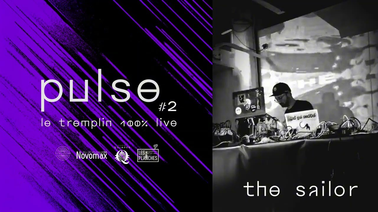 Tremplin Pulse 100% Live #2 — The Sailor (Trégor / Côtes-d’Armor)