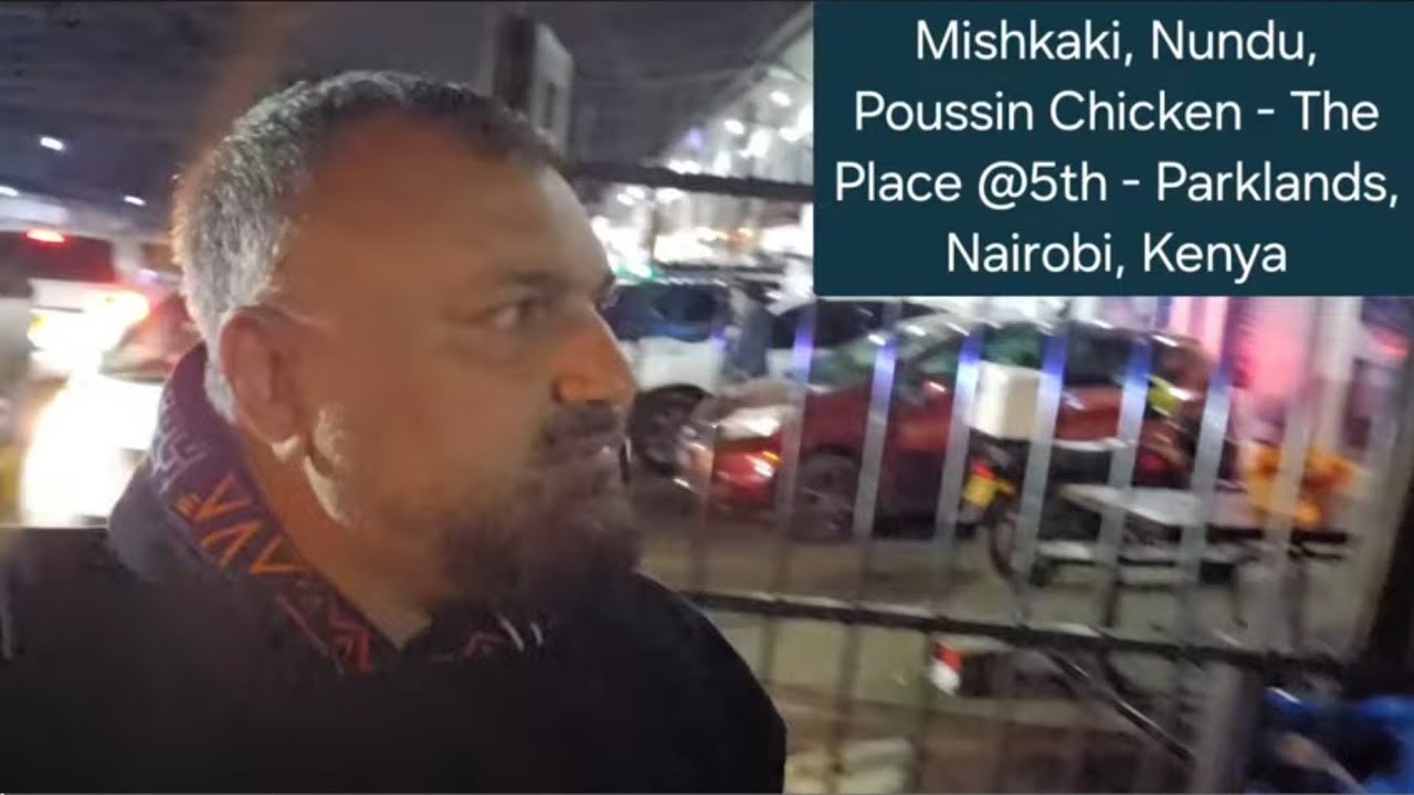 Мишкаки, ​​Нунду и Цыпленок Пуссен — The Place @ 5 — 5th Parklands, Найроби.