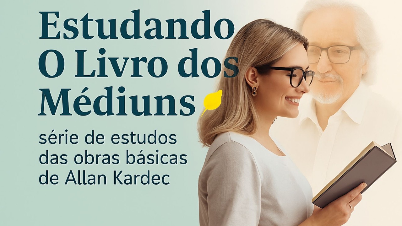 O Livro dos Médiuns #07   1a parte; Capítulo 2, itens 7 e 8