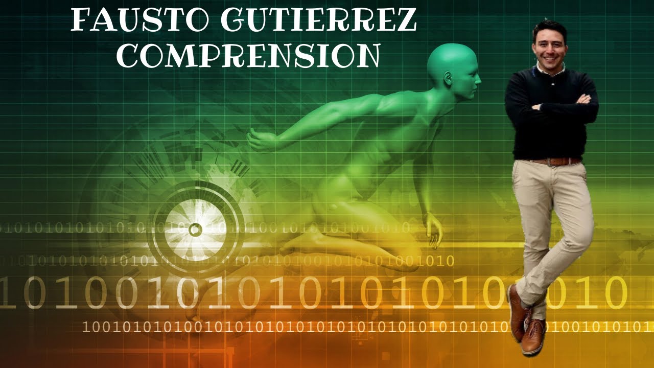 Fausto Gutierrez - Comprension