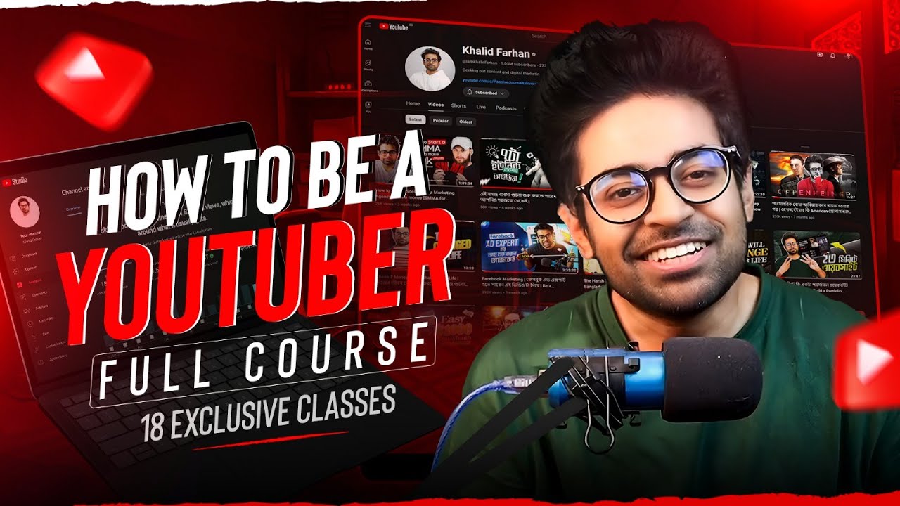 How to Be a YouTuber | Free Course in Bangla | কনটেন্ট ক্রিয়েশন কে পেশা হিসেবে নেয়ার পুরো গাইডলাইন