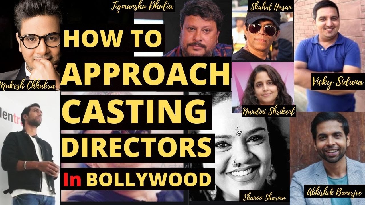 How To Approach a Casting Directors in Bollywood