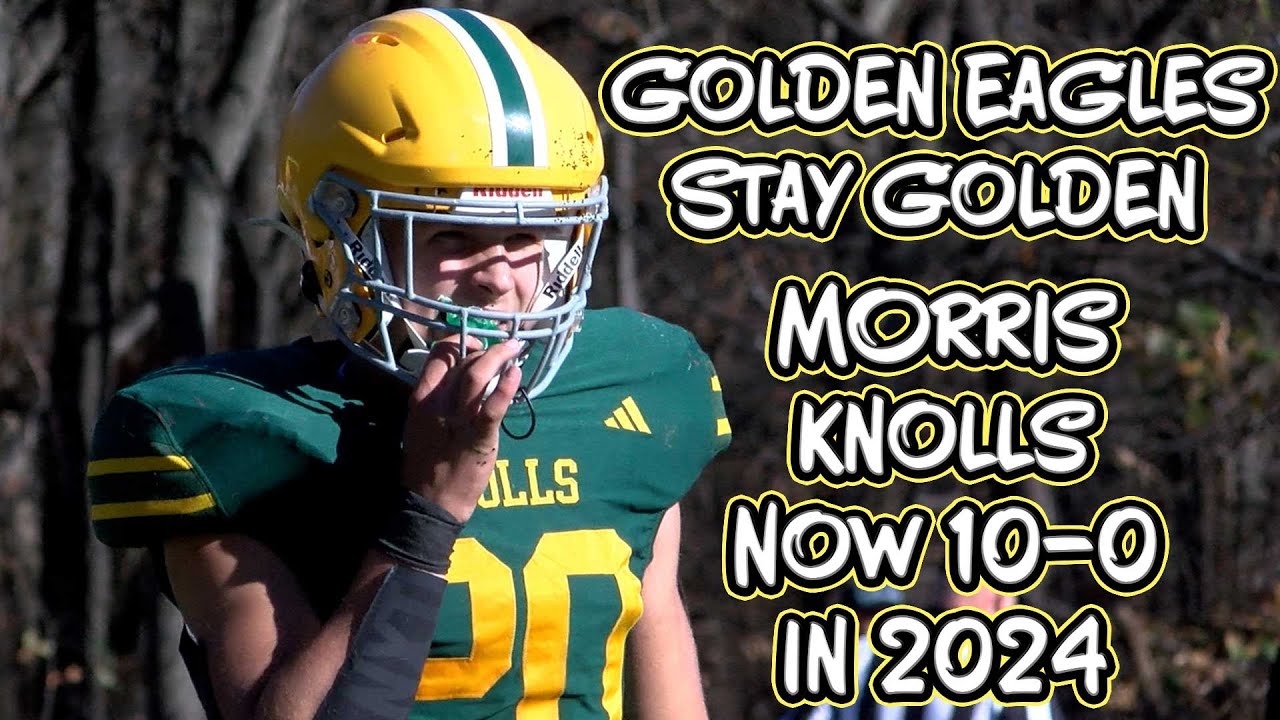 Morris Knolls 42 Mount Olive 14 | N1G4 Semifinal | Golden Eagles Improve to 10-0!