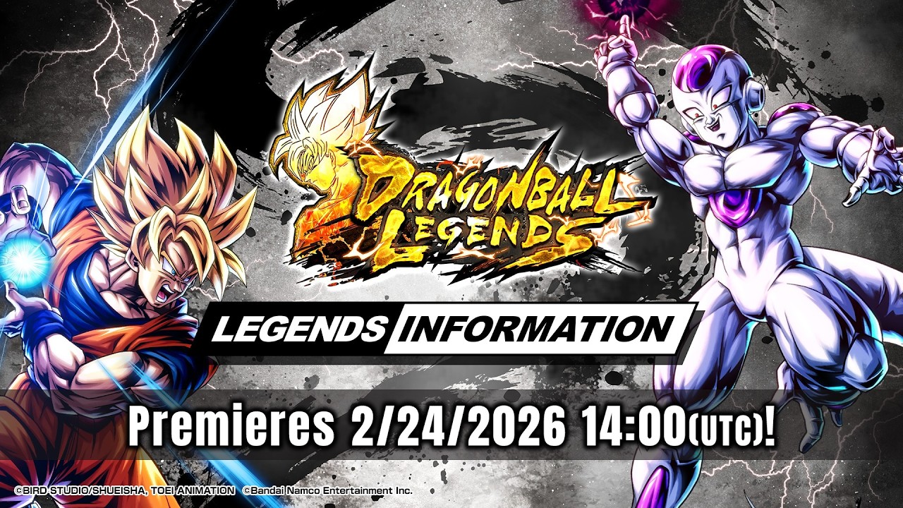 【DRAGON BALL LEGENDS】 LEGENDS INFORMATION - February 2026