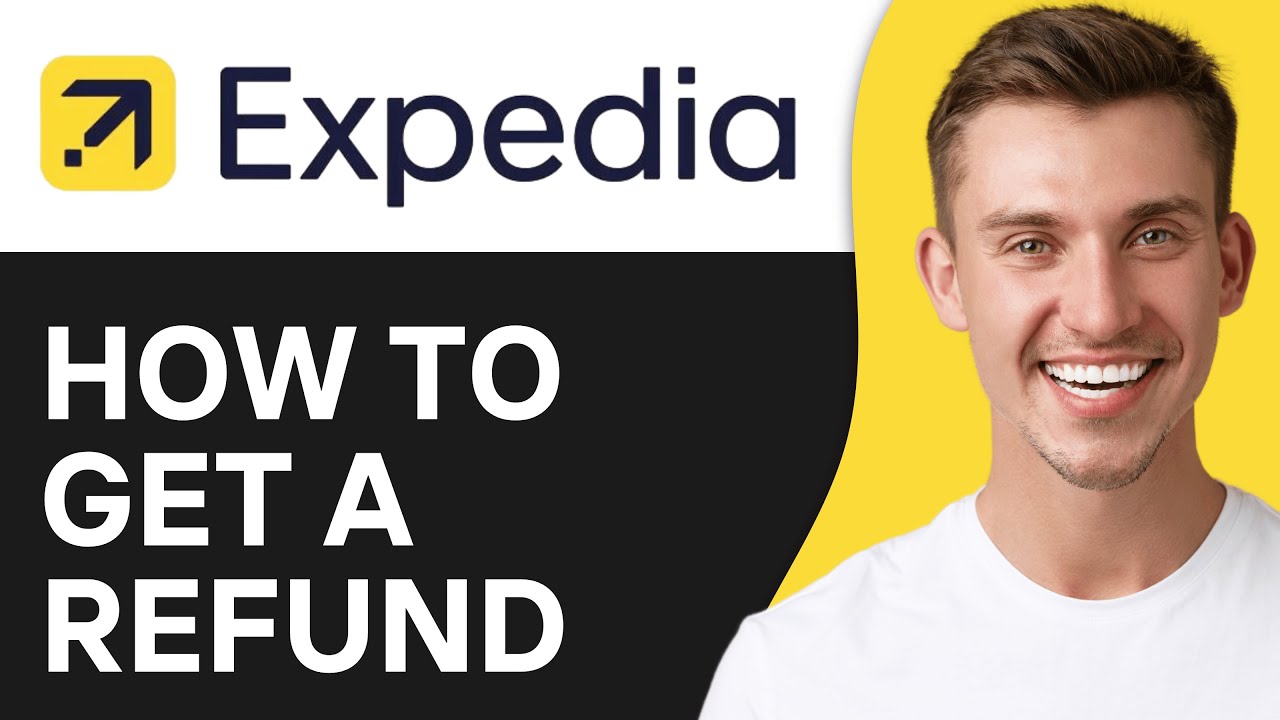 How To Get a Refund on Expedia (2O25) | Full Guide