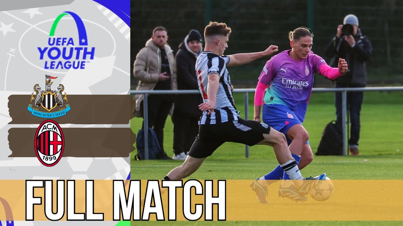 Full Match | Newcastle vs AC Milan UEFA Youth League