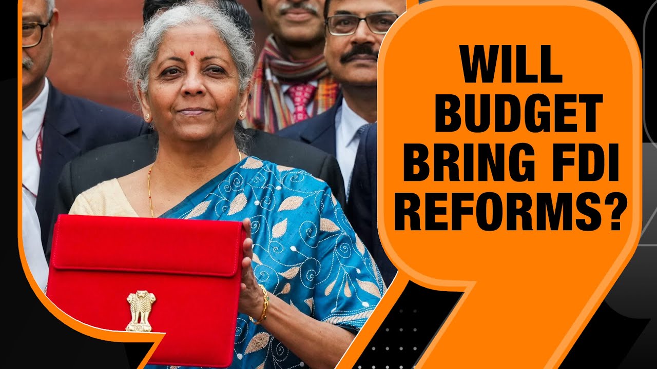 Budget 2024: Govt To Relax FDI Norms? | India Economy News | News9 Live