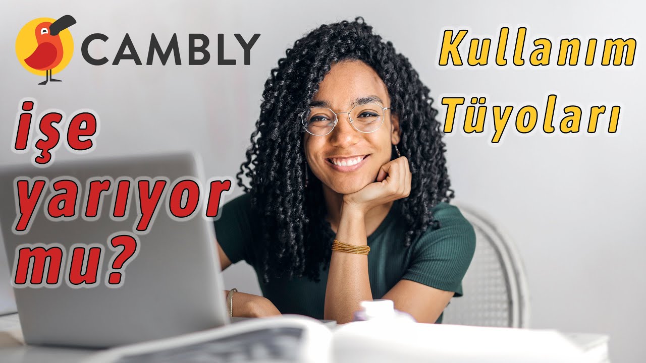 Cambly İşe Yarıyor Mu? İngilizce Konuşmada Kullanıcı Deneyimi ve Tüyolar