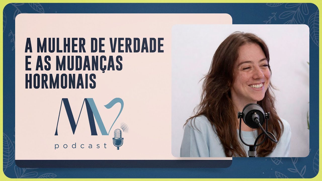 @Mulher de Verdade - Igreja Presbiteriana Pinheiros  A MULHER DE VERDADE E AS MUDANÇAS HORMONAIS | Mulher de Verdade | IPPTV