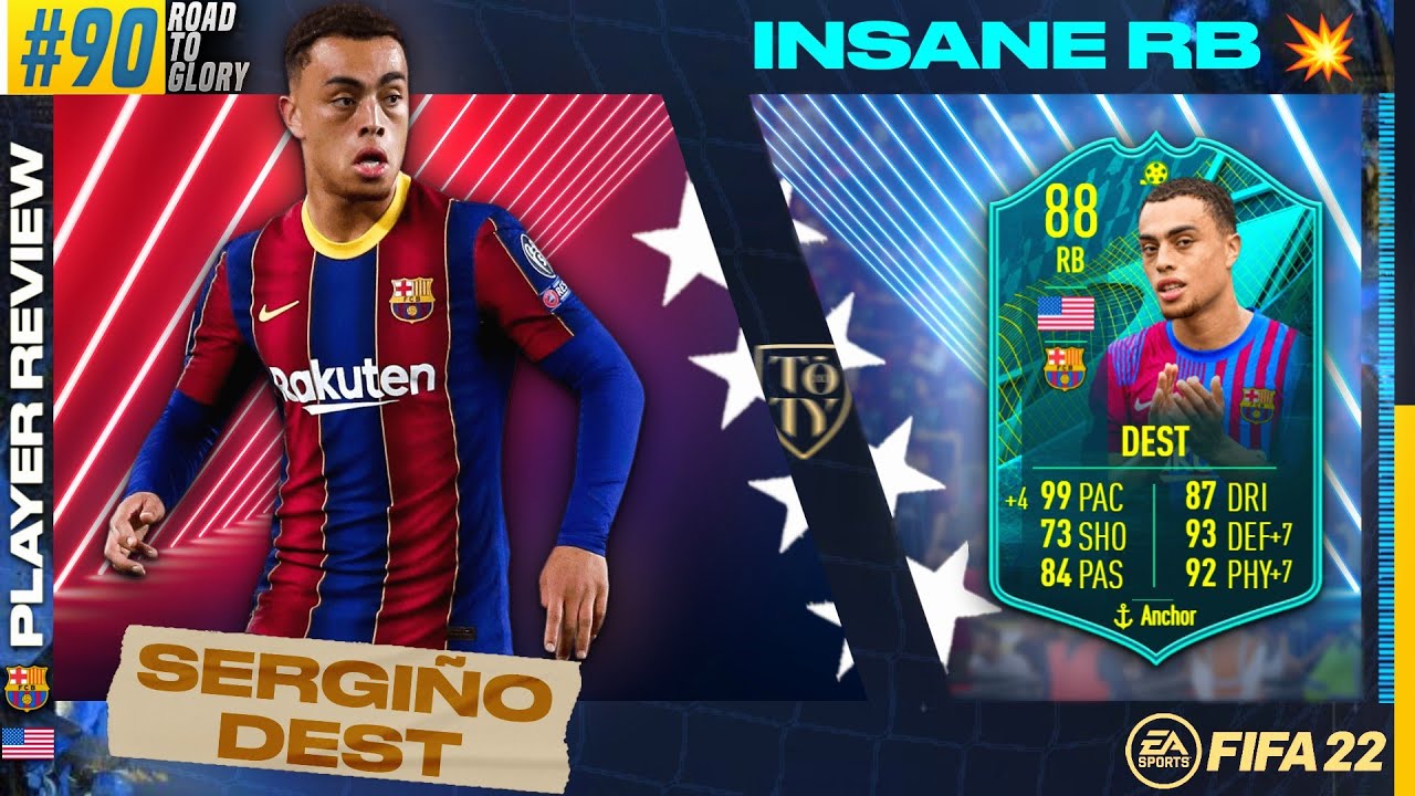 FIFA 22 &bull; Road To Glory #90 &bull; SERGI&Ntilde;O DEST - 88 MOMENTS &bull; INSANE RB &bull; GAMEPLAY & REVIEW 💥