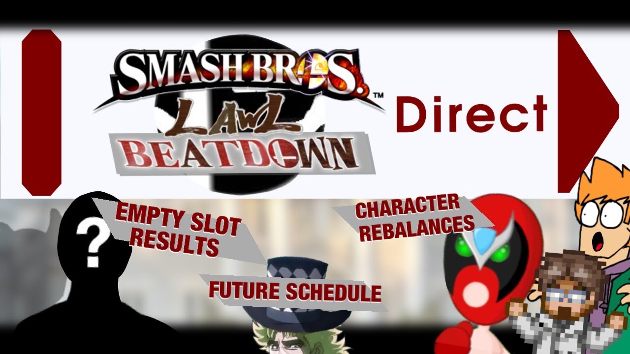 Smash Bros Lawl Beatdown Direct- April 2018