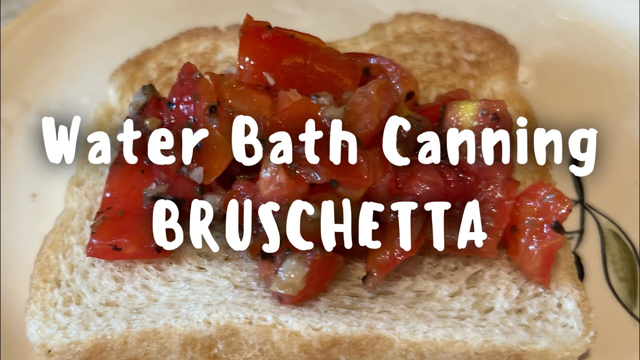Canning BRUSCHETTA Topping