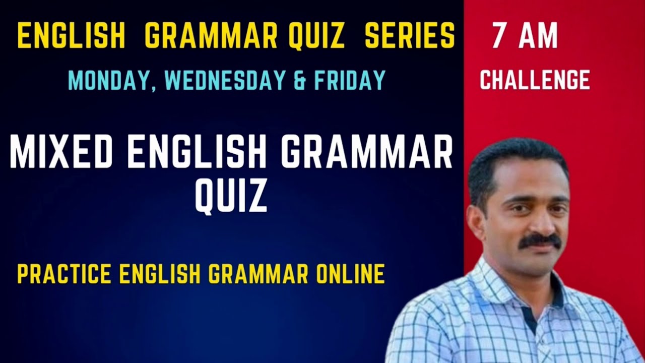 ENGLISH GRAMMAR QUIZ SERIES - QUESTIONS AND ANSWERS ,English Practice Test, PSC Mock Test English