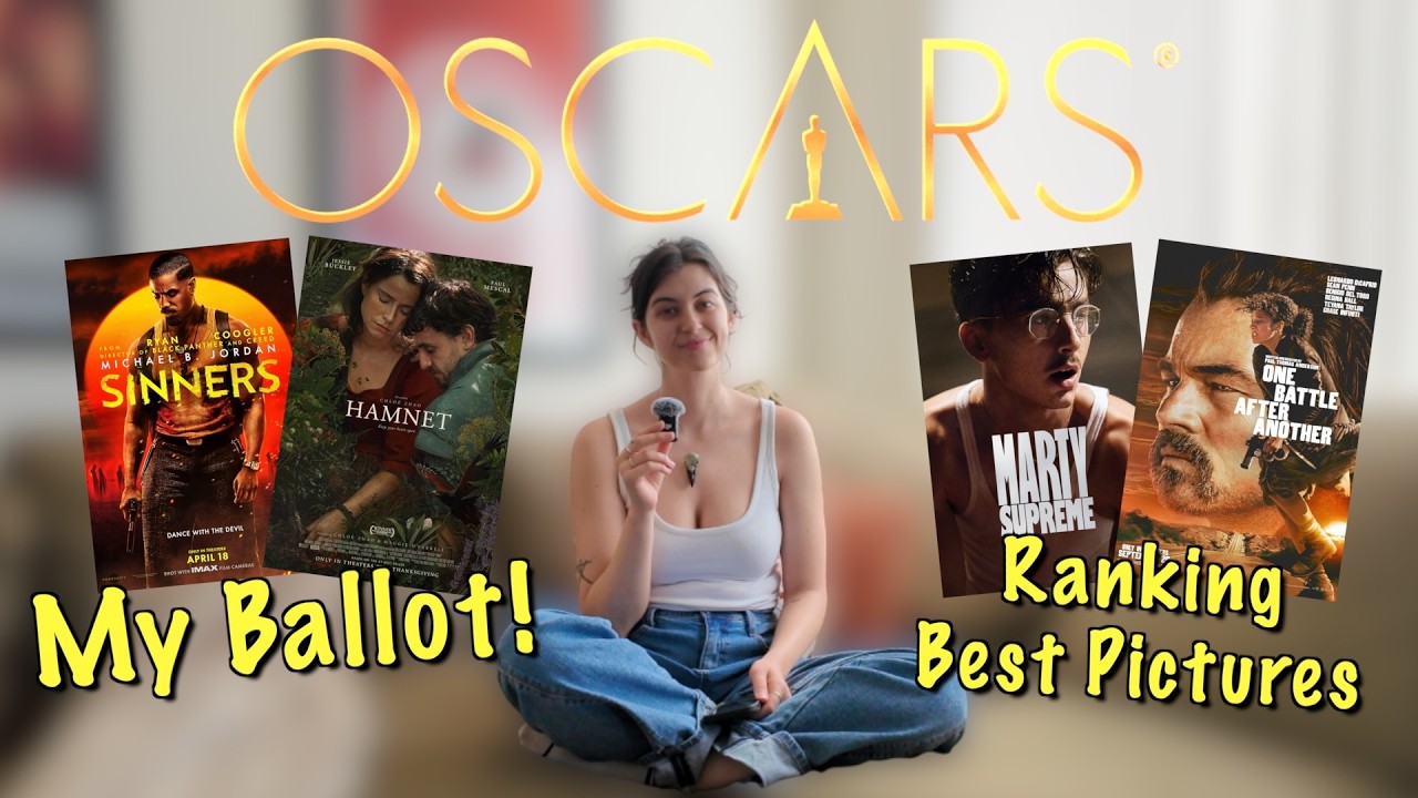 My Oscar Ballot + Ranking the Best Picture Nominees!