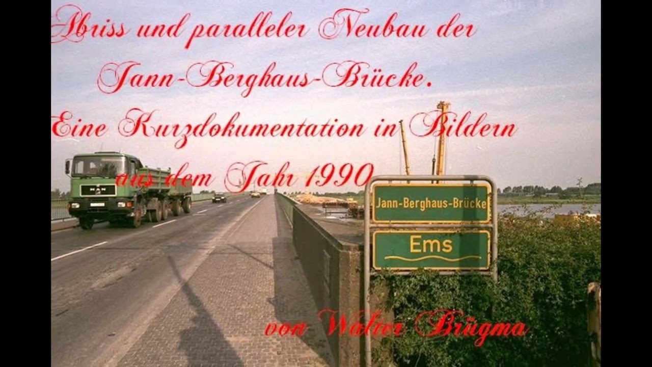 Jann Berghaus Brücke 1990  / Abriss Neubau