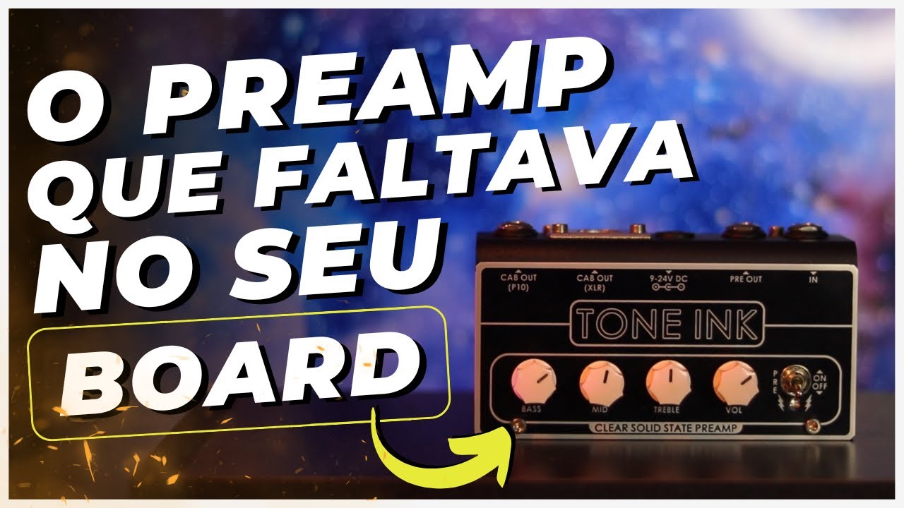 CSS PREAMP | TONE INK - REVIEW COMPLETO - testei até com o cuvave 😅