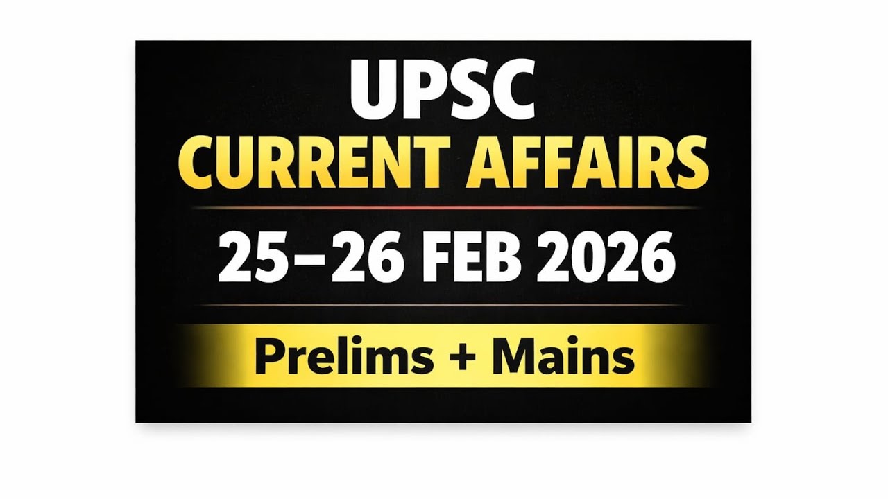 Current Affairs 25,26 feb 2026 #upsc #trending 