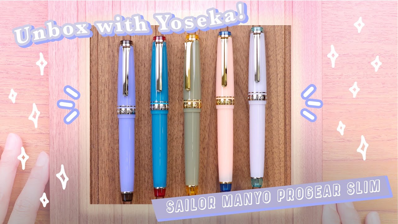 Unbox with Yoseka: Sailor Manyo Pro Gear Slim Fountain Pens