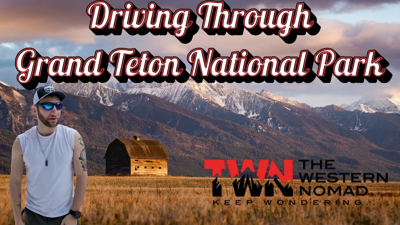 Driving Through The Grand Tetons in 4K - The Western Nomad